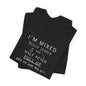 I'm Mixed (White Letters) - Unisex Jersey Short Sleeve Tee - Ladies
