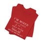 I'm Mixed (White Letters) - Unisex Jersey Short Sleeve Tee - Ladies