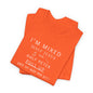I'm Mixed (White Letters) - Unisex Jersey Short Sleeve Tee - Ladies