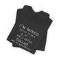 I'm Mixed (White Letters) - Unisex Jersey Short Sleeve Tee - Ladies
