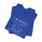 I'm Mixed (White Letters) - Unisex Jersey Short Sleeve Tee - Ladies
