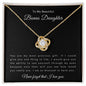 To My Beautiful Bonus Daughter | Love Knot Necklace