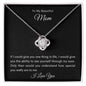 To My Beautiful Mom | Love Knot Necklace