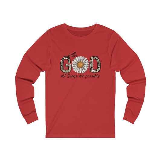 With God All Things Are Possible | Unisex Jersey Long Sleeve Tee | Ladies