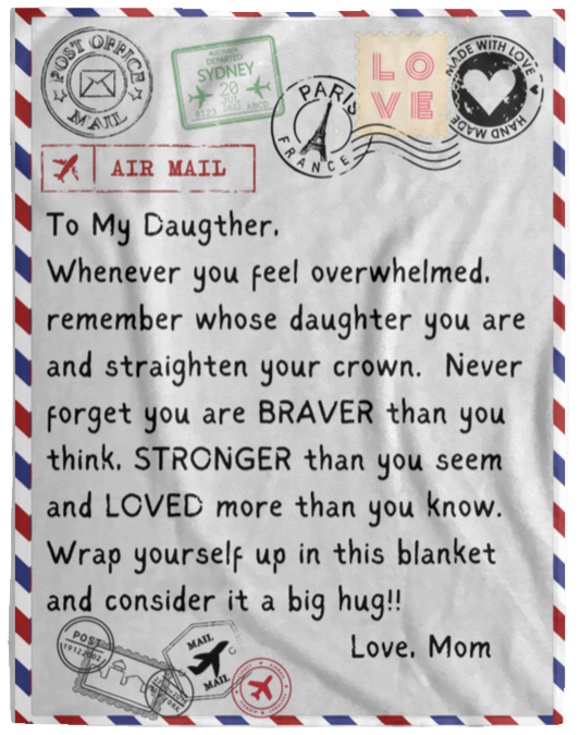 To My Daughter - VPL Cozy Plush Fleece Blanket - 60x80