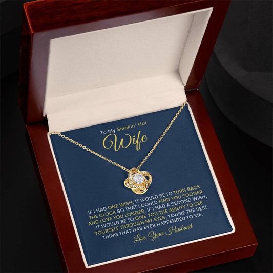 To My Smokin' Hot Wife | Love Knot Necklace