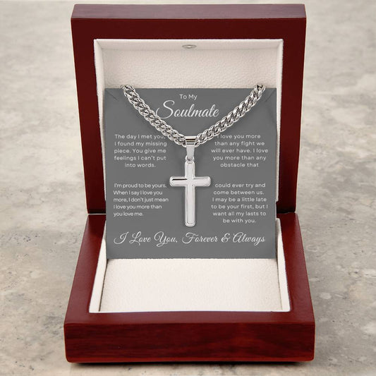 To My Soulmate | Artisan Cross Necklace on Cuban Chain